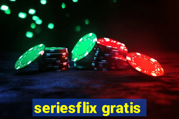 seriesflix gratis